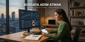 Sıfırdan Borsa Eğitimi: Adım Adım Hisse Senedi Yatırımı